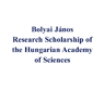 Bolyai János Research Scholarship of the Hungarian Academy of Sciences